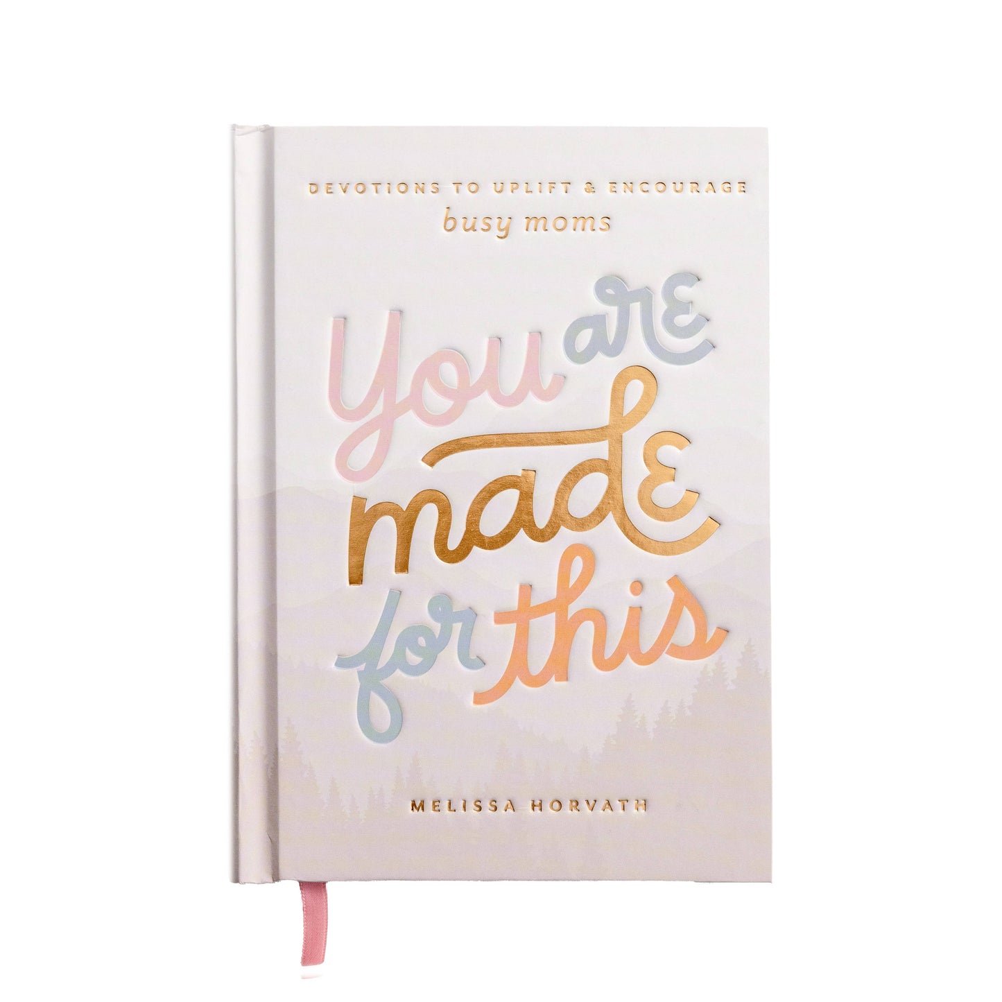 You Are Made For This Devotion