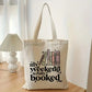 Book Lover’s Weekend is Booked Tote | Lightweight & Foldable